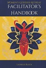 Women's Goddess Retreat Facilitator's Handbook - Laurelei Black - 9781956765304