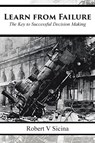 Learn from Failure - Robert V Sicina - 9781956803778