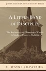 A Little Band of Disciples - Charlie Kilpatrick - 9781956811759