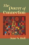 The Power of Connection - Jane S. Hall - 9781956864397