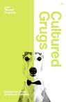 Cultured Grugs - John Borzoi Chapman - 9781956887303