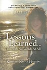 Lessons Learned... Through No Words At All - Kimberly Kelsoe Hawkins - 9781956914344