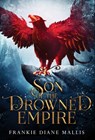 Son of the Drowned Empire - MALLIS,  Frankie Diane - 9781957014159