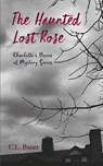 The Haunted Lost Rose - C. L. Bauer - 9781957015026