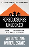 Foreclosures Unlocked - Matthew Tortoriello ; Kevin Shippee - 9781957048895