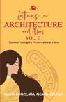 Latinas in Architecture and Allies Vol II - Alicia Ponce - 9781957058900