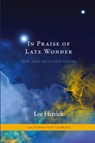 In Praise of Late Wonder - Lee Herrick - 9781957062174