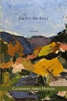 Empty Me Full - Catherine Abbey Hodges - 9781957062181