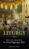 A Catechism of the Liturgy - A Religious Of the Sacred Heart - 9781957066400