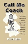 Call Me Coach - Russ Ebbets - 9781957077970