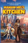 Mamaw Mel's Kitchen - Book 2 The Case Of The Missing Spatula - Elizabeth M Johnson ; Auntie Nann - 9781957086156
