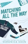 Matching All the Way Special Edition - Veronica Eden - 9781957134277