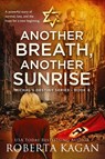Another Breath, Another Sunrise - Roberta Kagan - 9781957207773