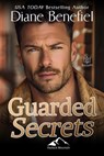 Guarded Secrets - Diane Benefiel - 9781957295732