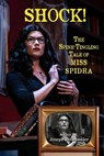 SHOCK! The Spine-Tingling Tale Of Miss Spidra - Joseph Zettelmaier - 9781957328539