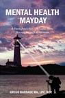 Mental Health Mayday - Gregg Bagdade - 9781957354224