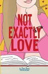 Not Exactly Love - Devin Brown - 9781957362120