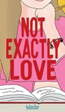 Not Exactly Love - Devin Brown - 9781957362137