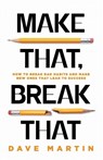 Make That, Break That - Dave Martin - 9781957369914