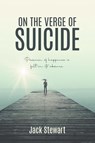 On the Verge of Suicide - Jack Stewart - 9781957378169