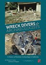 Wreck Divers & Archaeologists - Thomas N Layton ; James P Delgado - 9781957402574