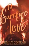 A Surefire Love - Emily Conrad - 9781957455150