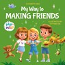 My Way to Making Friends - Elizabeth Cole - 9781957457116