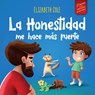 La Honestidad me hace más Fuerte - Elizabeth Cole - 9781957457925