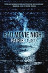 Bad Movie Night - Patrick Lacey - 9781957504087