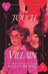 Renee, H: Touch of a Villain - Holly Renee - 9781957514475