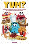 Yum? Interesting Origin Stories, Trivia, Fun Facts, and History About Foods from Around the World - Riddleland - 9781957515298