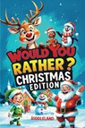 Would You Rather? Christmas Edition - Riddleland - 9781957515397