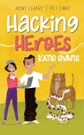 Hacking Heroes - Katie Evans - 9781957529097