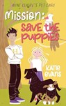 Mission Save the Puppies - Katie Evans - 9781957529110