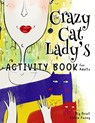 The Crazy Cat Lady's Activity Book for Adults - Nola Lee Kelsey - 9781957532073