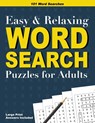 Easy and Relaxing Word Search Puzzles for Adults - Nola Lee Kelsey - 9781957532417
