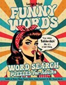 Funny Words Word Search Puzzles for Adults - Nola Lee Kelsey - 9781957532592