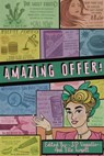 Amazing Offer! - S.D. Vassallo ; Cindy O'Quinn ; Catherine McCarthy ; Sarah Jane Huntington ; Simon Clarke ; A.E. Fiori ; Patricia Miller ; Allen Ashley ; Edward Barnfield ; N S Ford ; Norbert Góra ; Julie Sevens ; Nikki R. Leigh ; Marilyn Cavicchia ; Sarah Budd ; Patrick - 9781957537283