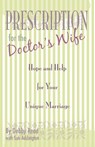 Prescription for the Doctor's Wife - Debby Read ; Sue Addington - 9781957566375
