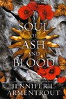 A Soul of Ash and Blood - Jennifer L Armentrout - 9781957568485