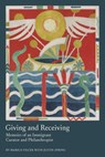 Giving and Receiving: Memoirs of an Immigrant Curator and Philanthropist - Marica Vilcek - 9781957588384