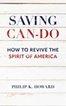 Saving Can-Do - Philip K. Howard - 9781957588414