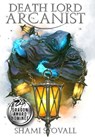Death Lord Arcanist - Shami Stovall Stovall - 9781957613611