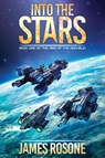 Into the Stars - James Rosone - 9781957634043
