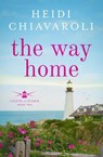 The Way Home - Heidi Chiavaroli - 9781957663142