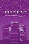 unbelieve - Marla Taviano - 9781957687285