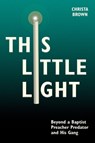 This Little Light - Christa Brown - 9781957687513