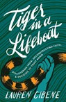 Tiger in a Lifeboat - Lauren Cibene - 9781957687650
