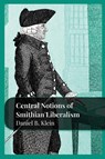 Central Notions of Smithian Liberalism - Daniel B. Klein - 9781957698038