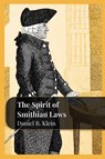 The Spirit of Smithian Laws - Daniel B. Klein - 9781957698045